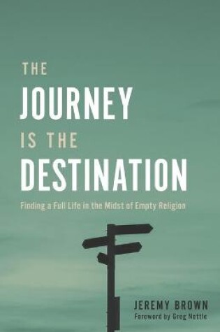 Cover of The Journey Is the Destination