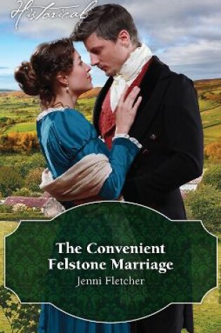 Cover of The Convenient Felstone Marriage
