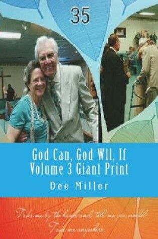 Cover of God Can, God Wll, If Volume 3 Giant Print