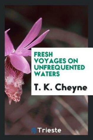 Cover of Fresh Voyages on Unfrequented Waters