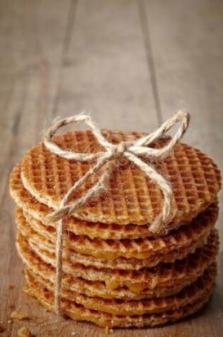 Cover of Dutch Waffles Stroopwafel Sweet Snack Journal