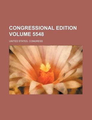 Book cover for Congressional Edition Volume 5548