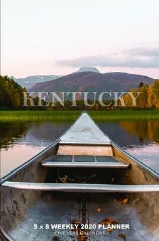 Cover of Kentucky 5 x 8 Weekly 2020 Planner