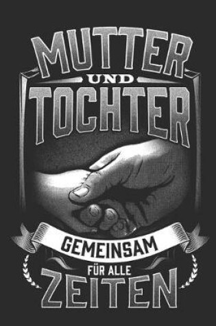 Cover of Mutter und Tochter Gemeinsam für alle Zeiten