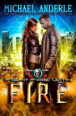 Book cover for Fight Fire with Fire