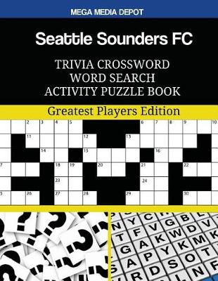 Book cover for Seattle Sounders FC Trivia Crossword Word Search Activity Puzzle Book