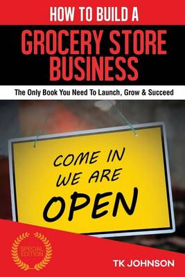 Book cover for How to Build a Grocery Store Business (Special Edition)