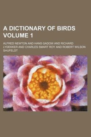 Cover of A Dictionary of Birds Volume 1