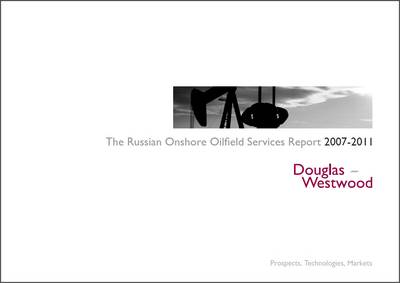 Cover of Russian Oilfield Services Report 2007-2011