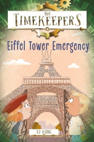 Cover of The Timekeepers: Eiffel Tower Emergency