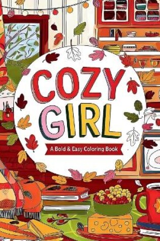 Cover of Cozy Girl Coloring Book Bold and Easy