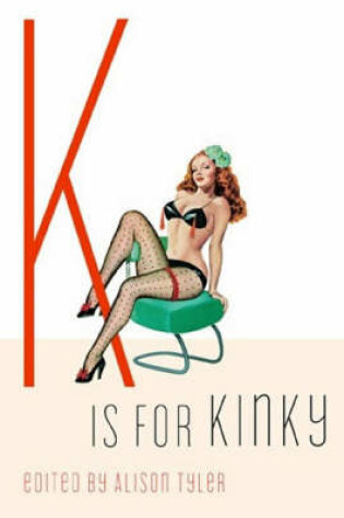 Cover of K is for Kinky