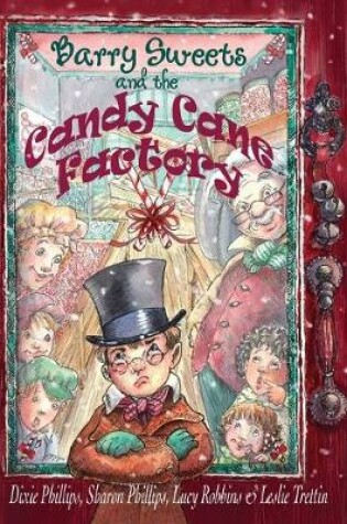 Cover of Barry Sweets and the Candy Cane Factory