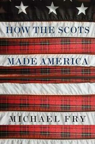 Cover of How the Scots Made America