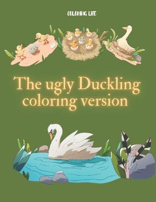 Book cover for The ugly Duckling coloring version