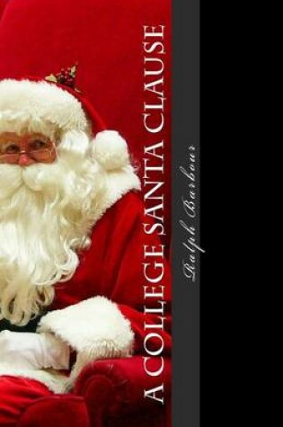 Cover of A College Santa Clause