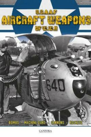 Cover of USAAF Aircraft Weapons of WWII