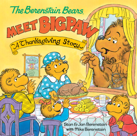 Book cover for The Berenstain Bears Meet Bigpaw: A Thanksgiving Story
