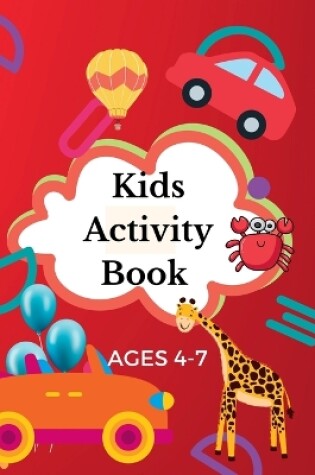 Cover of Kids Activity book Ages 4-7 years