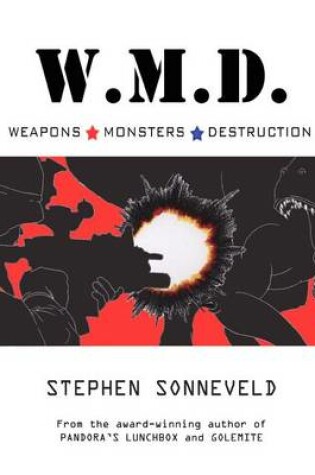 Cover of W.M.D. Weapons Monsters Destruction