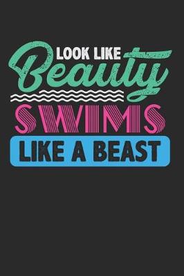 Book cover for Look Like Beauty Swims Like a Beast