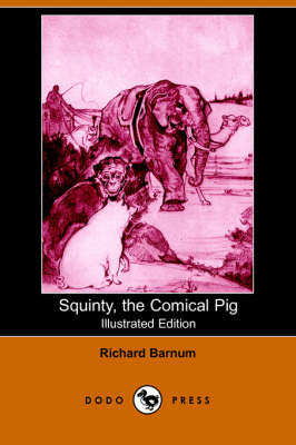 Book cover for Squinty the Comical Pig (Illustrated Edition) (Dodo Press)