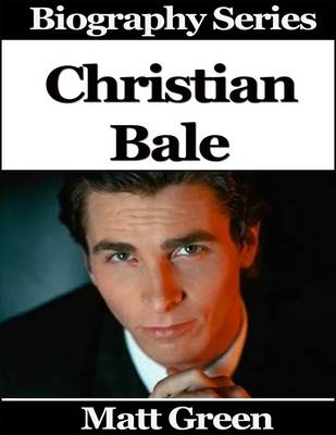 Book cover for Biography Series - Christian Bale