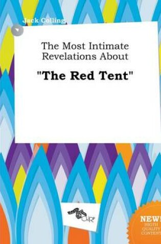 Cover of The Most Intimate Revelations about the Red Tent