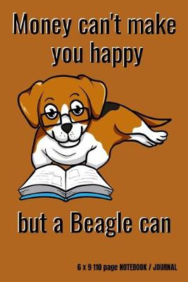 Book cover for Money can't make you happy but a beagle can