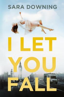 Book cover for I Let You Fall