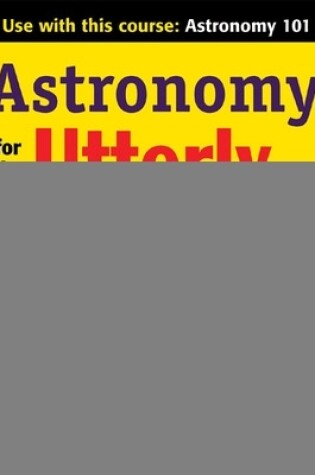 Cover of Astronomy for the Utterly Confused