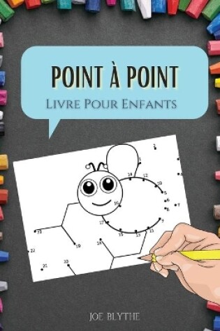 Cover of Point à Point Livre Pour Enfants