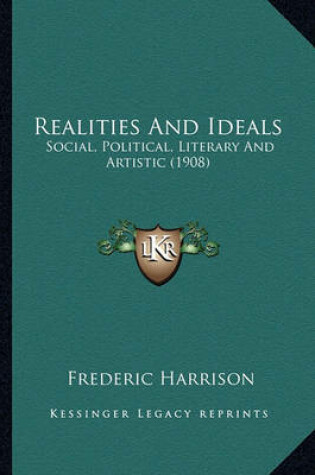 Cover of Realities and Ideals Realities and Ideals