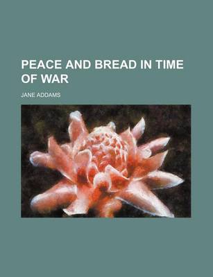 Book cover for Peace and Bread in Time of War