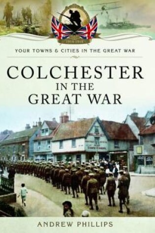 Cover of Colchester in the Great War