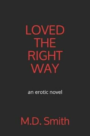 Cover of Loved the Right Way
