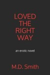 Book cover for Loved the Right Way