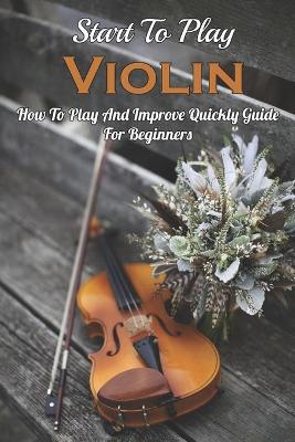 Book cover for Start To Play Violin