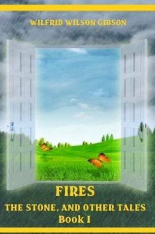 Cover of Fires : The Stone, and Other Tales, Book I (Illustrated)