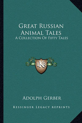 Cover of Great Russian Animal Tales