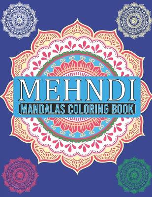 Book cover for Mehndi Mandalas Coloring Book