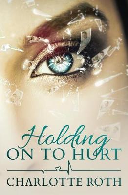 Book cover for Holding on to Hurt