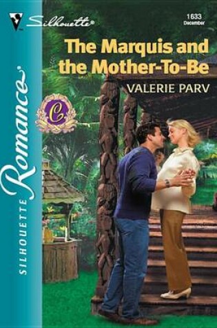 Cover of The Marquis and the Mother-To-Be