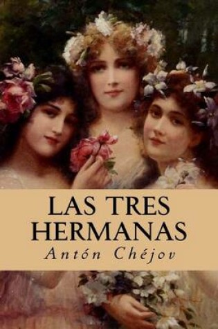 Cover of Las Tres Hermanas