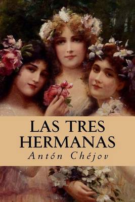 Book cover for Las Tres Hermanas