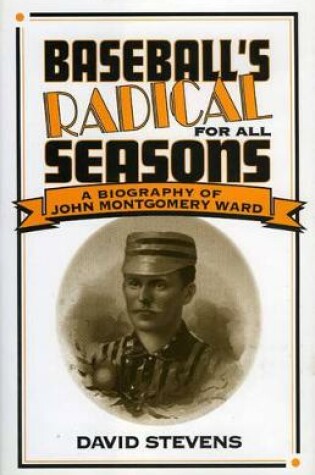 Cover of Baseball's Radical for All Seasons