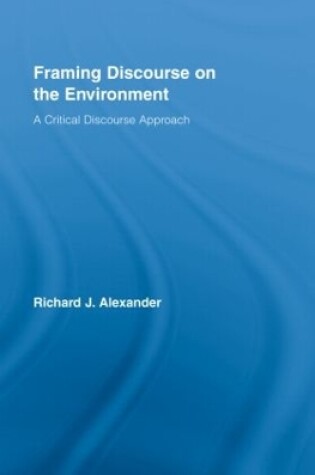 Cover of Framing Discourse on the Environment