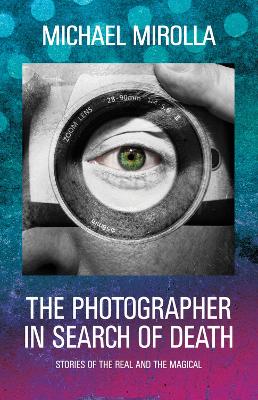 Book cover for The Photographer in Search of Death