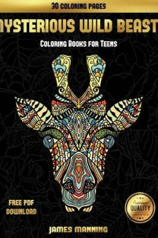 Cover of Coloring Books for Teens (Mysterious Wild Beasts)