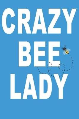 Book cover for Crazy Bee Lady